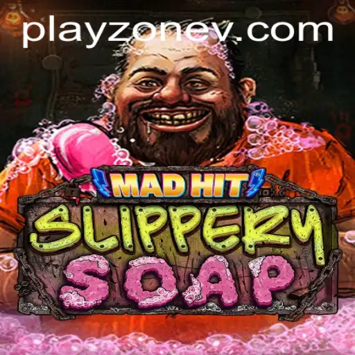MadHitSlipperySoap: Dive into the Wacky World of Playzone's Latest Craze